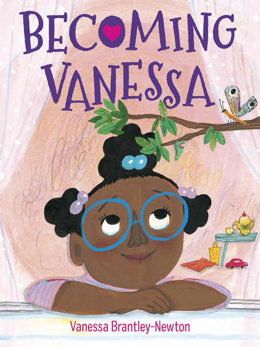 Title details for Becoming Vanessa by Vanessa Brantley-Newton - Available